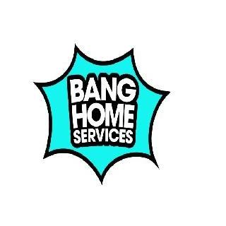 Bang Home  Services